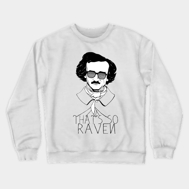 That' s So Raven Crewneck Sweatshirt by LanaBanana